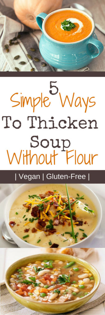 5 Simple Ways To Thicken Soup Without Using Flour