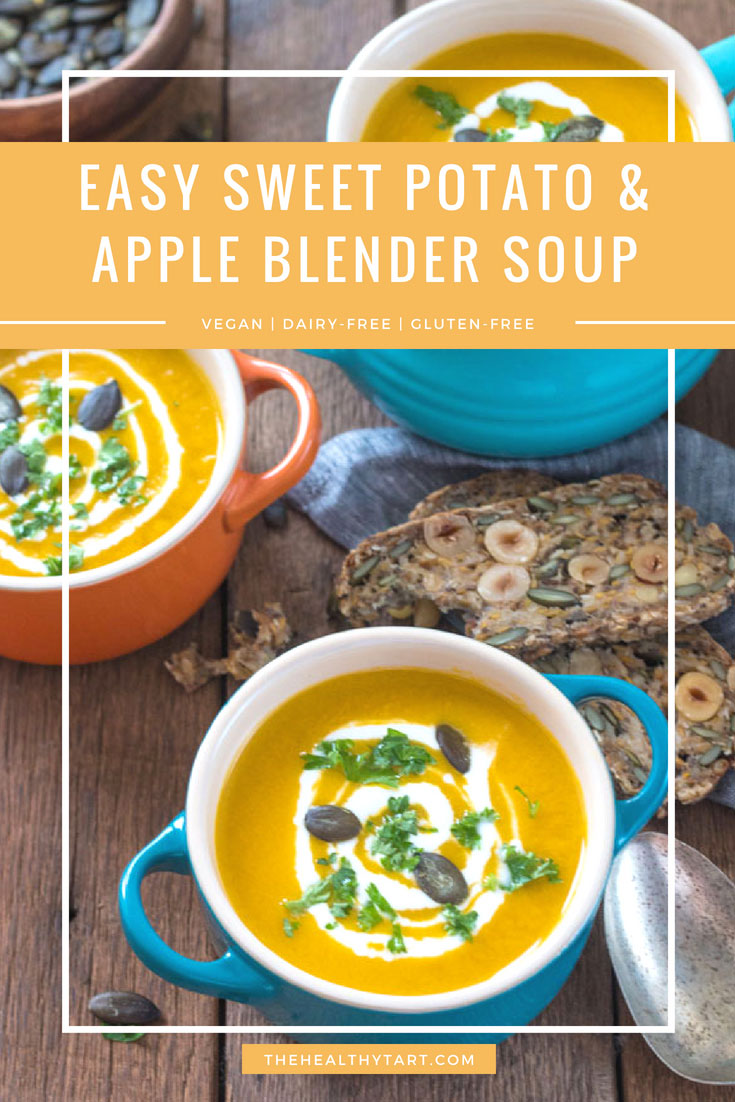 Easy Sweet Potato and Apple Blender Soup - The Healthy Tart