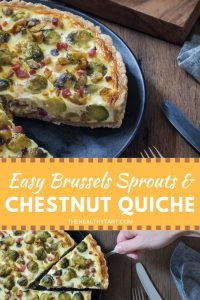 easy Brussels sprouts and chestnut quiche