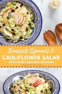 Brussels Sprouts and Cauliflower Salad with creamy Honey Mustard Dressing